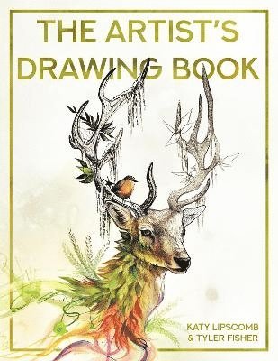 Artist's Drawing Book, The av Katy Lipscomb, Tyler Fisher