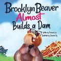 Brooklyn Beaver ALMOST Builds a Dam