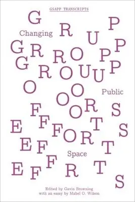 Gavin Browning, Gavin Browning - Group Efforts – Changing Public Space, Häftad. Tillgänglighet: Lägg i varukorg
