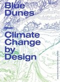 Blue Dunes  Resiliency by Design
