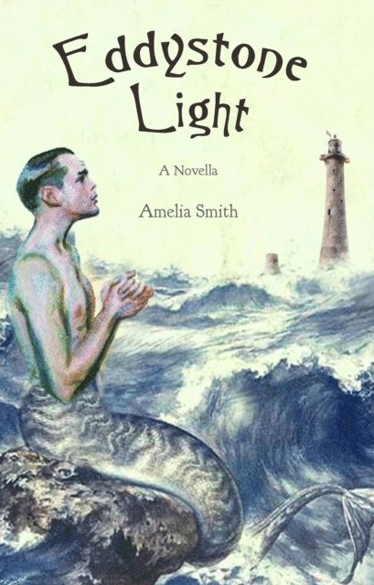 Amelia Smith - Eddystone Light, E-bok
