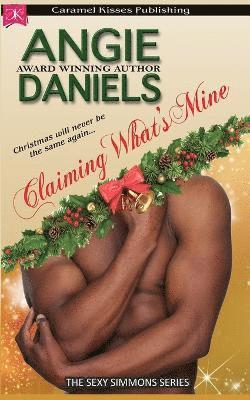 Angie Daniels - Claiming What's Mine, Häftad. Tillgänglighet: Lägg i varukorg