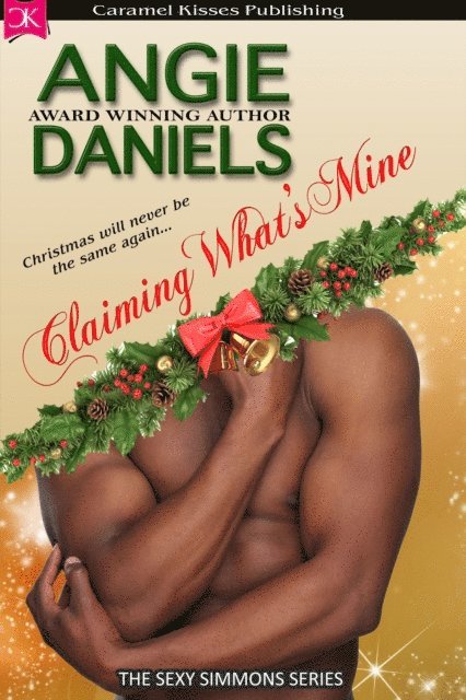 Angie Daniels - Claiming What's Mine, E-bok. Tillgänglighet: Lägg i varukorg