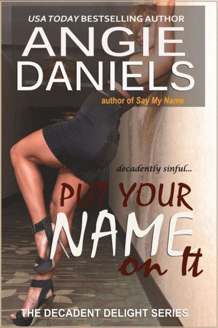 Angie Daniels - Put Your Name on It, E-bok. Tillgänglighet: Lägg i varukorg