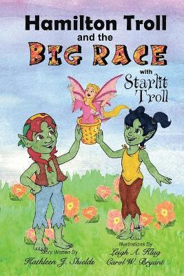 Kathleen J Shields - Hamilton Troll and the Big Race, Häftad