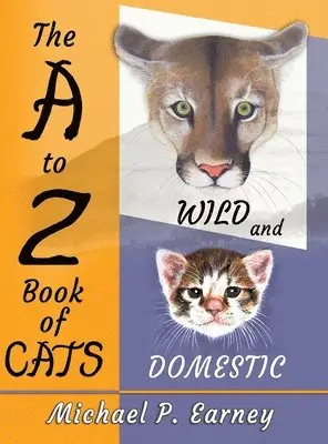 Michael P Earney - A to Z Book of Cats, Inbunden. Tillgänglighet: Lägg i varukorg