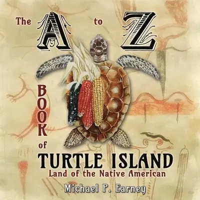 Michael P Earney - A to Z Book of Turtle Island, Land of the Native American, Häftad. Tillgänglighet: Lägg i varukorg