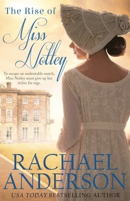 Rachael Anderson - The Rise of Miss Notley, Häftad