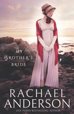 Rachael Anderson - My Brother's Bride, Häftad