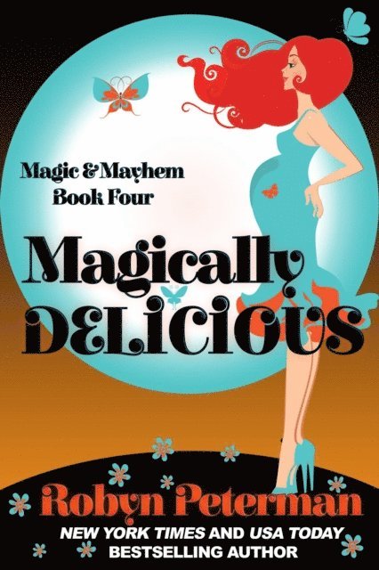 Robyn Peterman - Magically Delicious, E-bok