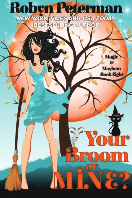 Robyn Peterman - Your Broom or Mine?, E-bok