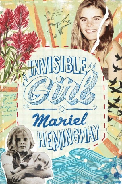Ben Greenman, Mariel Hemingway - Invisible Girl, E-bok