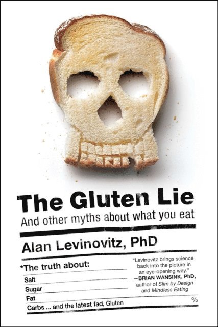 Alan Levinovitz - Gluten Lie, E-bok