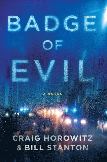 Craig Horowitz, Bill Stanton - Badge of Evil, E-bok