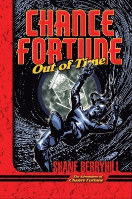 Shane Berryhill - Chance Fortune Out of Time, Häftad