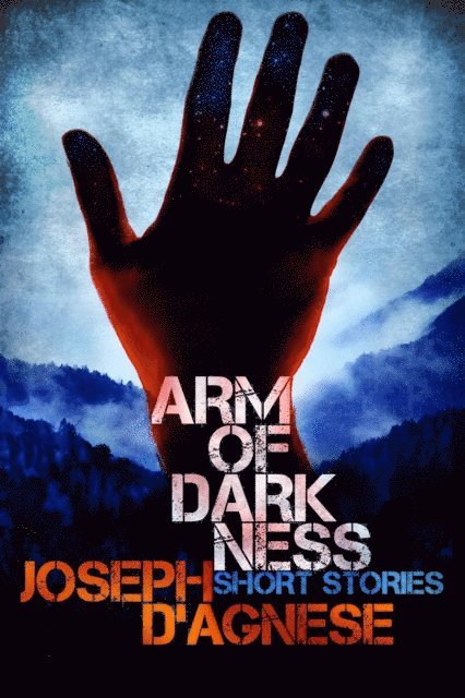 Joseph D'Agnese - Arm of Darkness, E-bok
