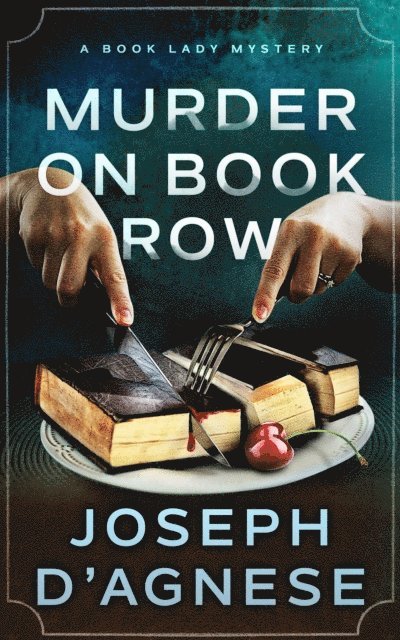 Joseph D'Agnese - Murder on Book Row, E-bok