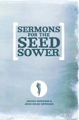 Johnie Edwards, John I Edwards - Sermons For The Seed Sower, Häftad. Tillgänglighet: Lägg i varukorg