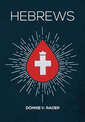 Donnie V Rader - Hebrews, Häftad