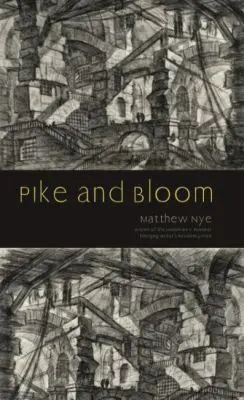 Matthew Nye - Pike and Bloom, Häftad. Tillgänglighet: Tillfälligt slut