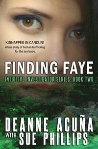 Finding Faye: Intuitive Investigator Series, Book Two