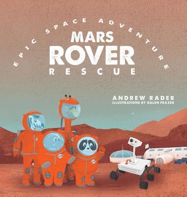 Andrew Rader - Mars Rover Rescue, Inbunden. Tillgänglighet: Lägg i varukorg