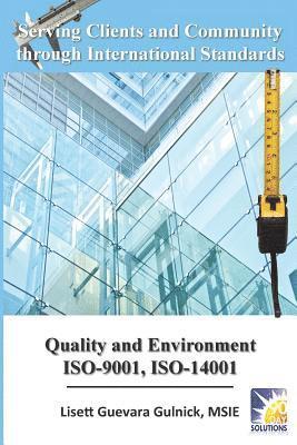 Lisett Guevara Gulnick, Jim Gulnick - Serving Clients and Community through International Standards: Quality and Environment ISO-9001, ISO-14001, Häftad