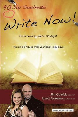 Lisett Guevara, Jim Gulnick - Write Now!: From head to read in 90 days., Häftad