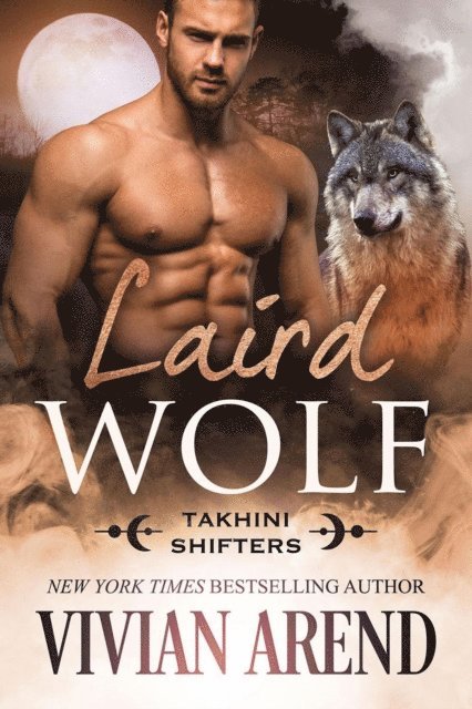 Vivian Arend - Laird Wolf: Takhini Shifters #2, E-bok. Tillgänglighet: Lägg i varukorg