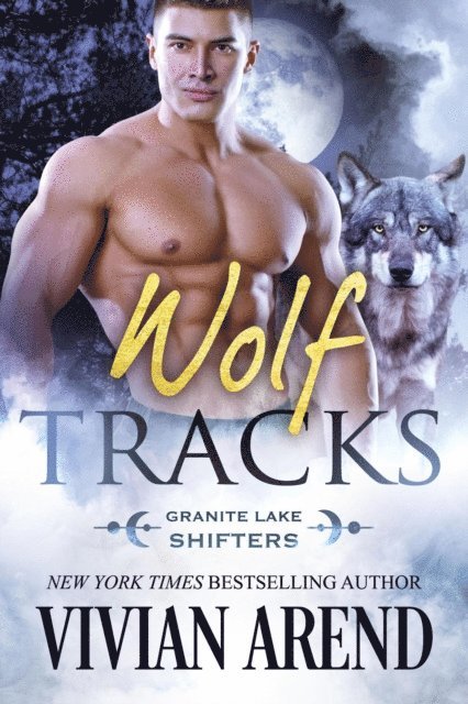 Vivian Arend - Wolf Tracks: Granite Lake Wolves #4, E-bok. Tillgänglighet: Lägg i varukorg