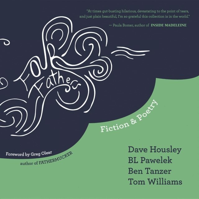 Ben Tanzer, Dave Housley, Tom Williams - Four Fathers, E-bok