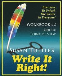Susan Tuttle - Write It Right Workbook #2: Point of View (POV): Exercises to Unlock the Writer in Everyone, Häftad. Tillgänglighet: Lägg i varukorg