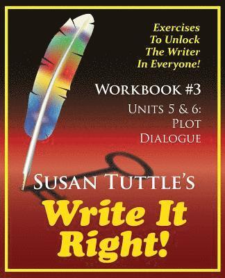 Susan Tuttle - Write It Right Workbook #3: Plot, Dialogue, Häftad. Tillgänglighet: Lägg i varukorg