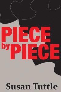 Susan Tuttle - Piece By Piece, Häftad. Tillgänglighet: Lägg i varukorg