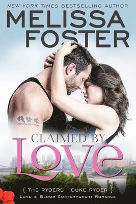 Melissa Foster - Claimed by Love (Love in Bloom: The Ryders), Häftad