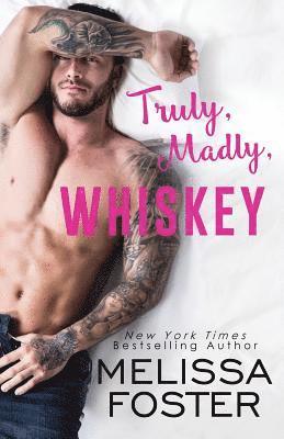 Melissa Foster - Truly, Madly, Whiskey, Häftad
