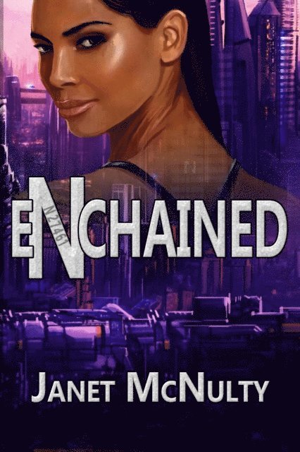 Janet McNulty - Enchained, E-bok