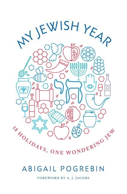 Abigail Pogrebin - My Jewish Year, E-bok