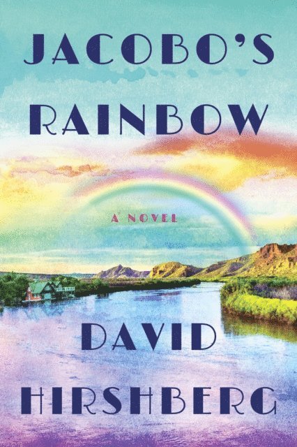 David Hirshberg - Jacobo's Rainbow, E-bok