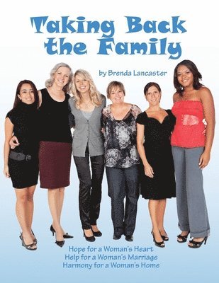Brenda Lancaster - Taking Back the Family, Häftad