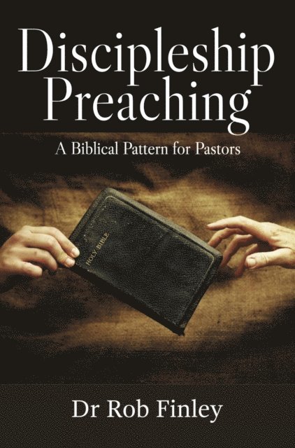 Rob Finley - Discipleship Preaching, E-bok