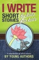 I Write Short Stories by Kids for Kids Vol. 5, Häftad