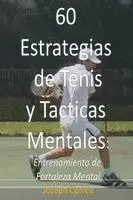 60 Estrategias de Tenis y Tacticas Mentales