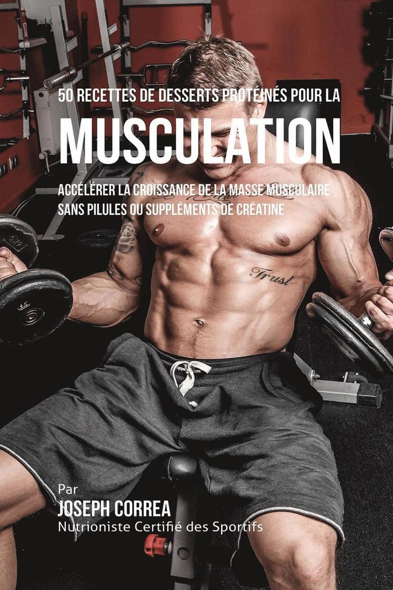 50 Recettes de Desserts Protéinés pour la Musculation