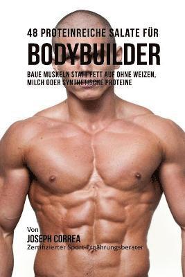 Joseph Correa - 48 Proteinreiche Salate für Bodybuilder, Häftad