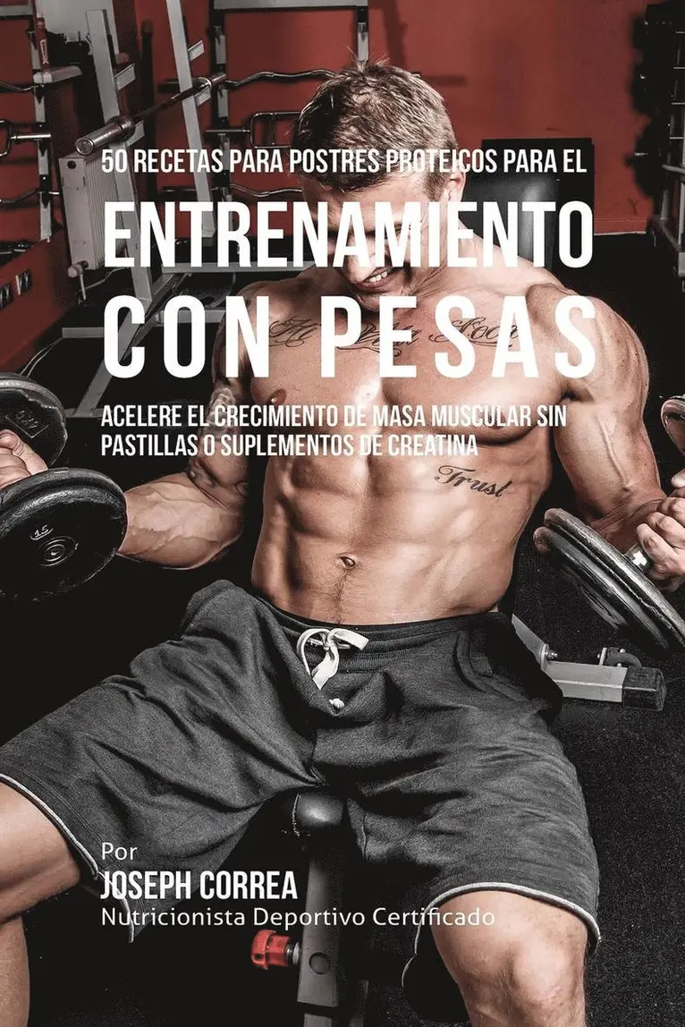 50 Recetas para Postres Proteicos para el Entrenamiento con Pesas