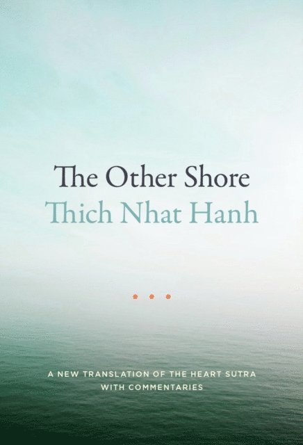 Thich Nhat Hanh - Other Shore, E-bok