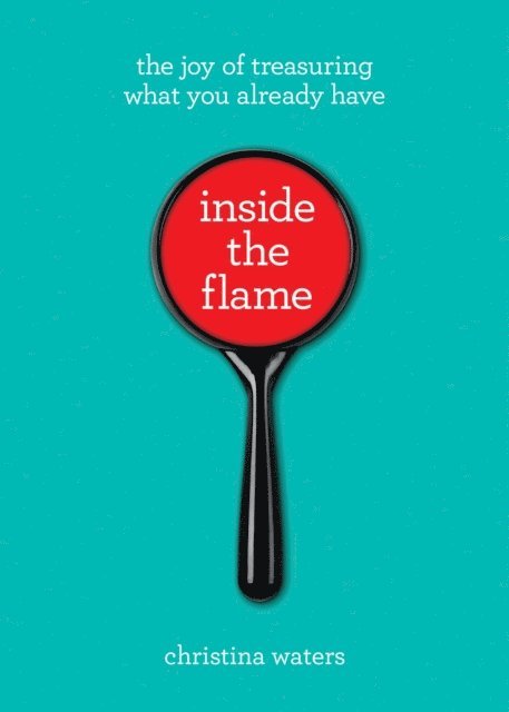 Christina Waters - Inside the Flame, E-bok