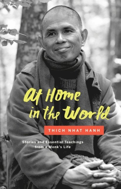 Thich Nhat Hanh - At Home in the World, E-bok. Tillgänglighet: Lägg i varukorg