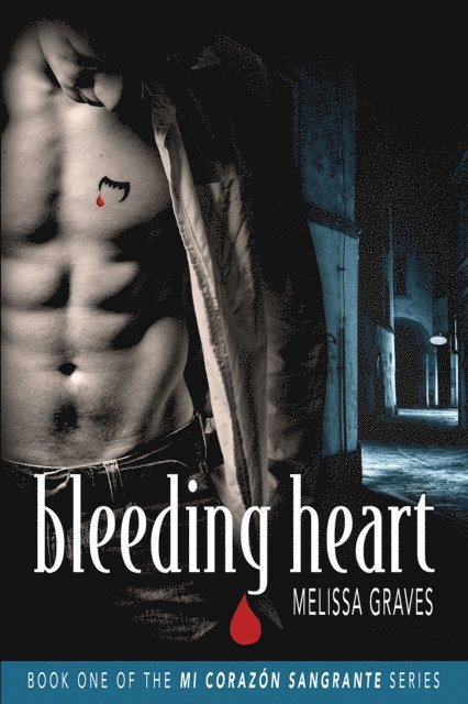 Melissa Graves - Bleeding Heart, E-bok